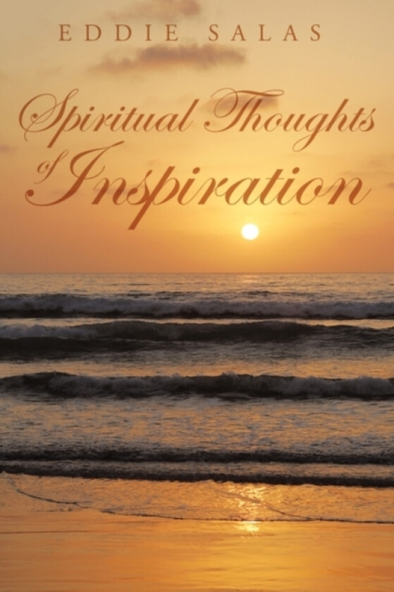 Spiritual Thoughts of Inspiration av Eddie Salas (Paperback)
