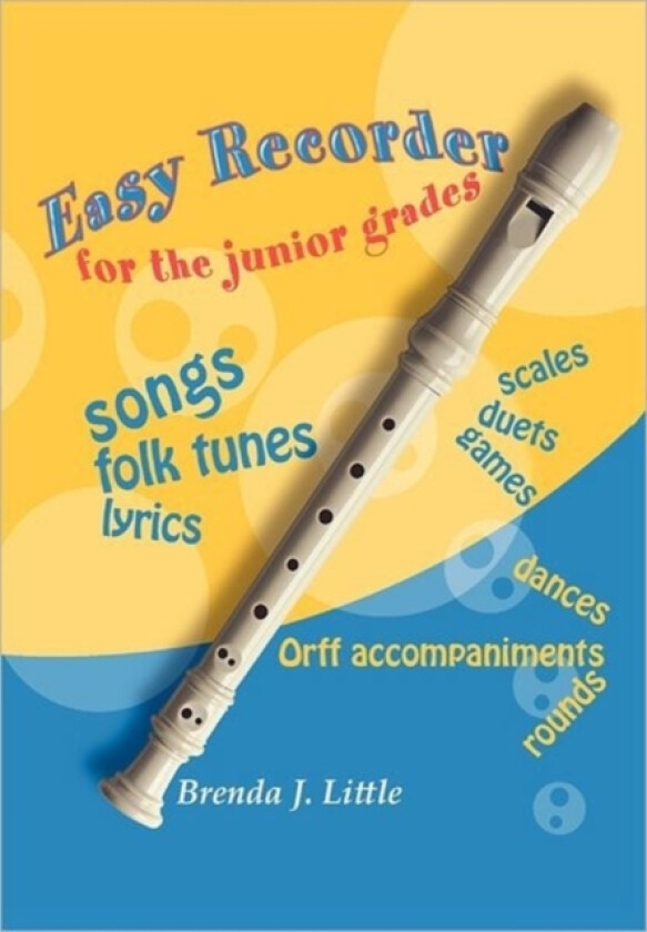 Easy Recorder For The Junior Grades av Brenda J Little (Hardcover)