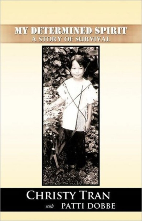 My Determined Spirit av Christy Tran (Paperback)
