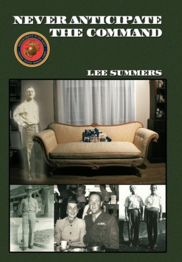 Never Anticipate the Command av Lee Summers (Hardcover)