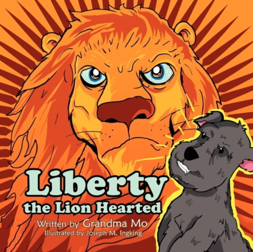 Liberty The Lion Hearted av Grandma Mo (Paperback)