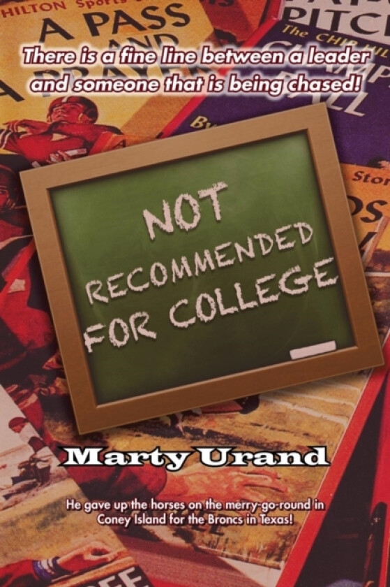 Not Recommended for College av Marty Urand (Paperback)