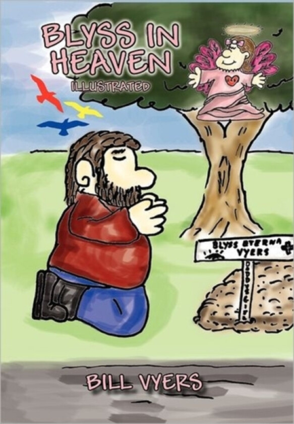 Blyss in Heaven Illustrated av Bill Vyers (Paperback)