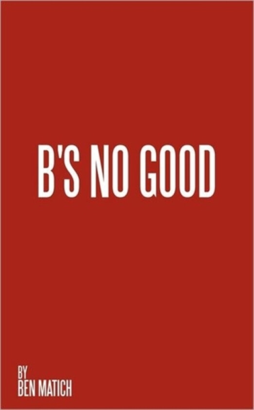 B's No Good av Ben Matich (Paperback)