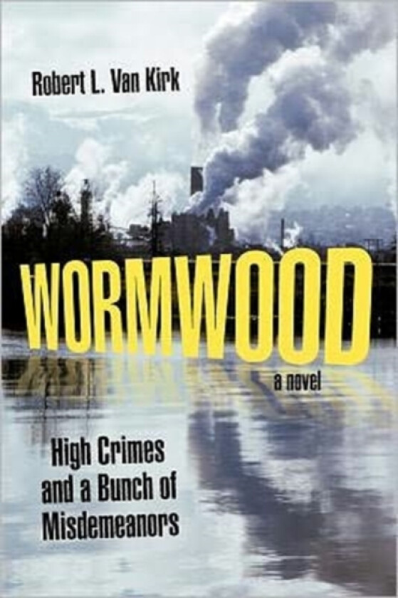 Wormwood av Robert L Van Kirk (Paperback)