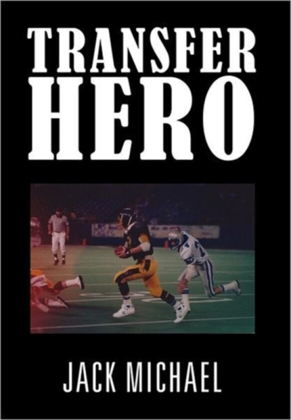 Transfer Hero av Jack Ph.D. Michael (Hardcover)