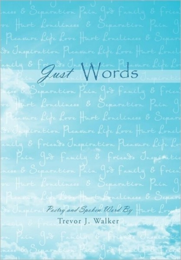 Just Words av Trevor J Walker (Paperback)