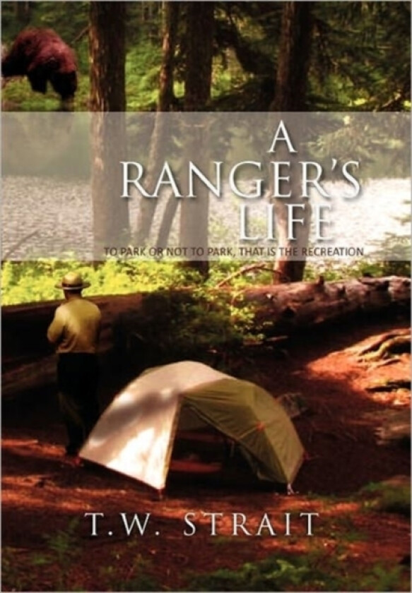 A Ranger's Life av T W Strait (Paperback)