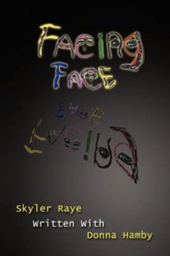 Facing Face av Skyler Raye (Paperback)