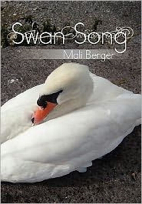 Swan Song av Mali Berger (Paperback)