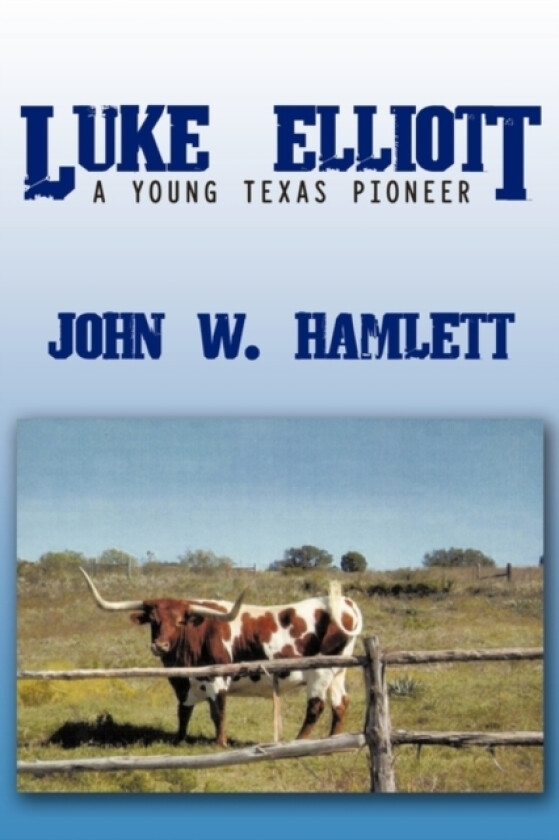 Luke Elliott av John W. Hamlett (Paperback)