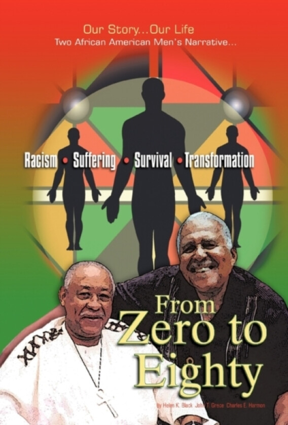 From Zero to Eighty av Helen Black, John Groce, Charles Harmon (Hardcover)
