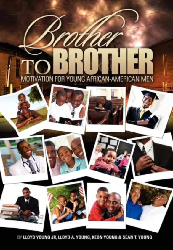 Brother to Brother av Lloyd Jr Young, Lloyd A Young, Keon Young (Paperback)