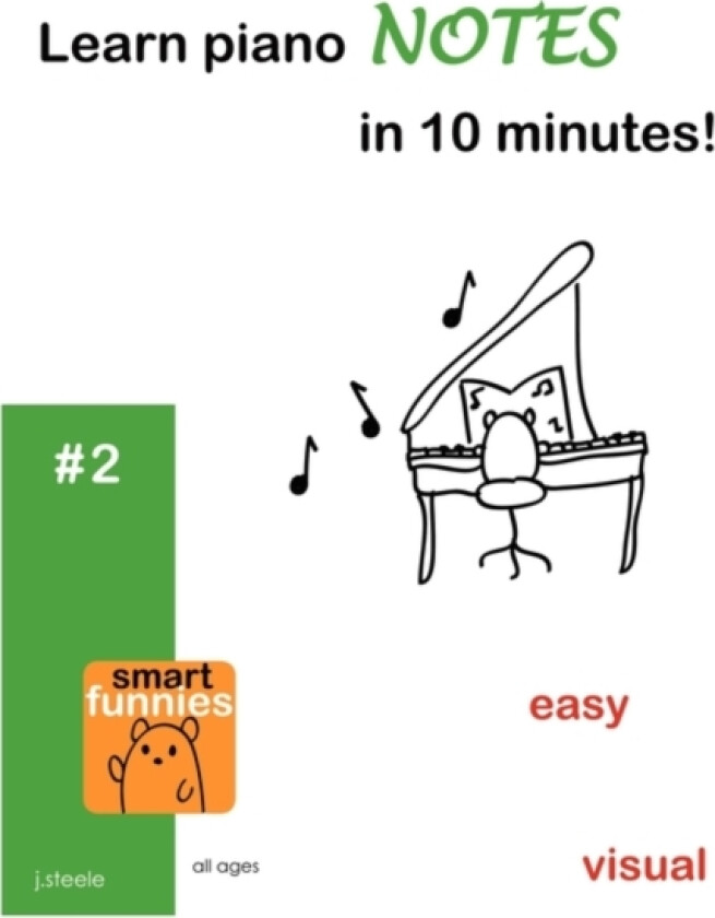 Learn piano NOTES in 10 minutes! av J Steele (Paperback)