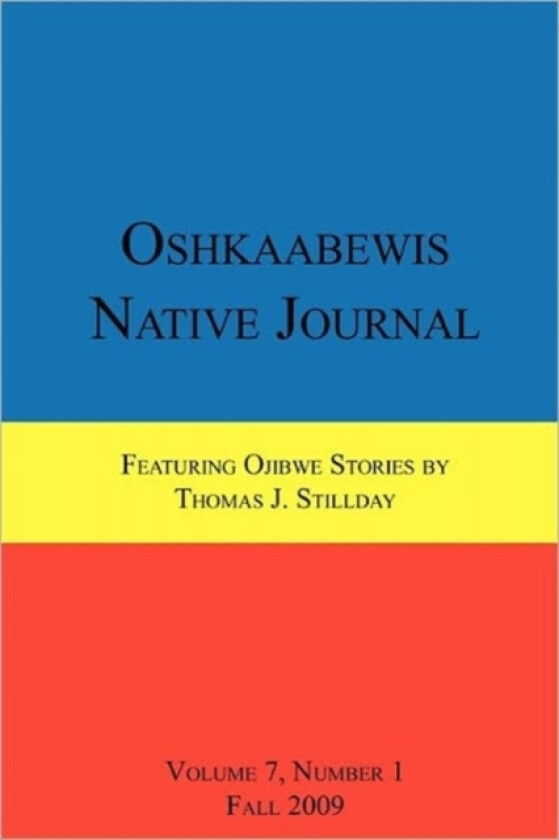 Oshkaabewis Native Journal (Vol. 7, No. 1) av Anton Treuer, Thomas Stillday (Paperback)