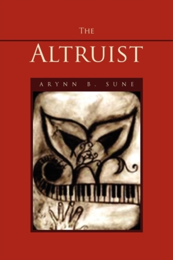 The Altruist av Arynn B Sune (Paperback)