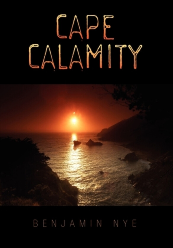 Cape Calamity av Benjamin Nye (Hardcover)
