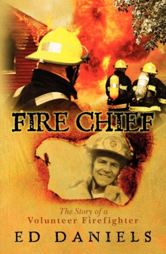 Fire Chief av Ed Daniels (Paperback)