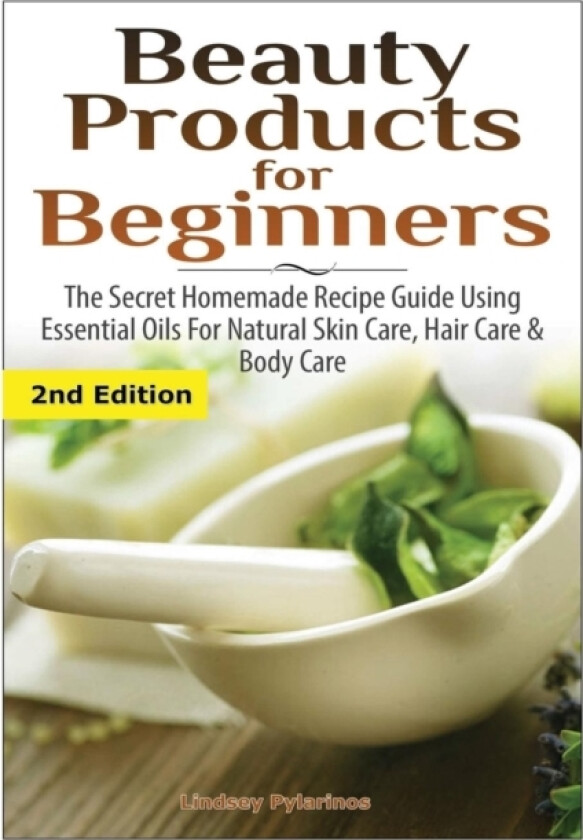 Beauty Products for Beginners av Lindsey Pylarinos (Hardcover)