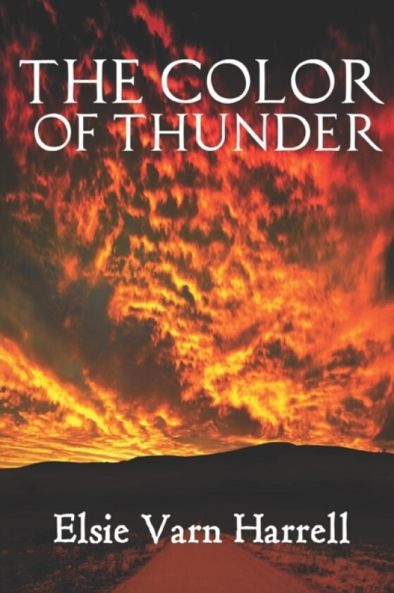 The Color Of Thunder av Elsie Varn Harrell (Paperback)