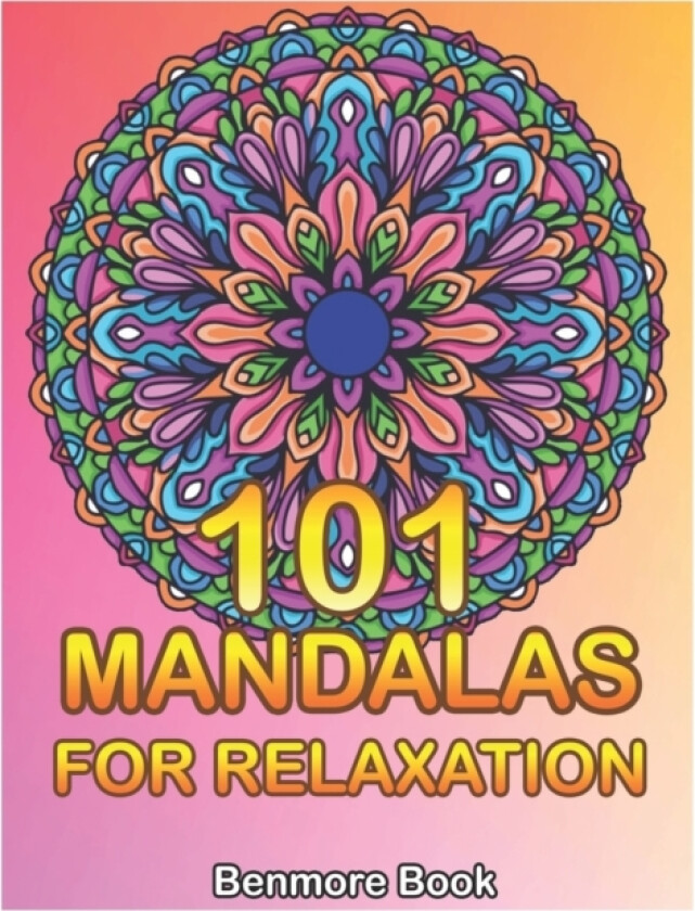 101 Mandalas For Relaxation av Benmore Book (Paperback)