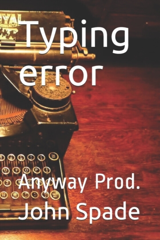Typing error av John Spade (Paperback)
