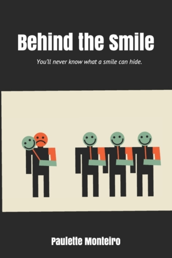 Behind the Smile av Paulette Monteiro (Paperback)