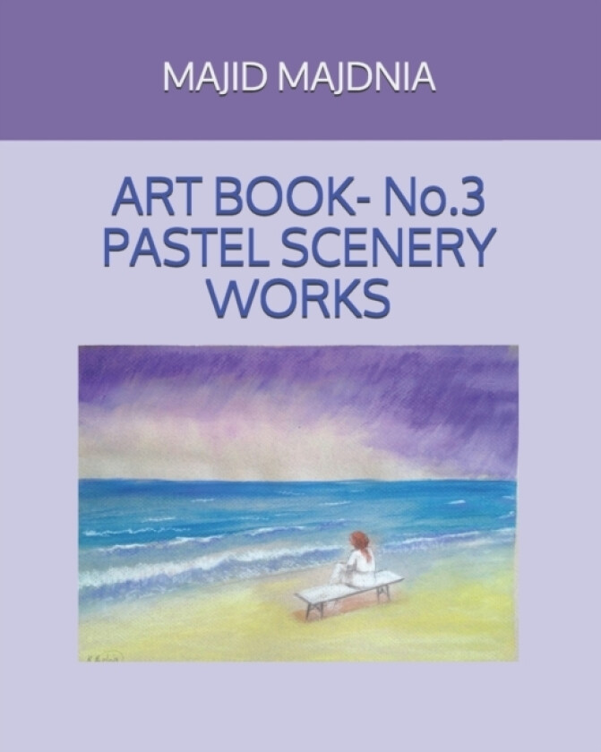 Art Book- Pastel Scenery Works av Majid Majdnia (Paperback)