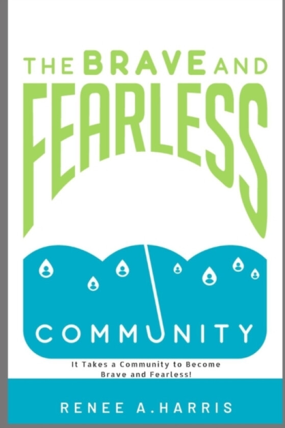 The Brave And Fearless Community av Claudette Cruz (Paperback)