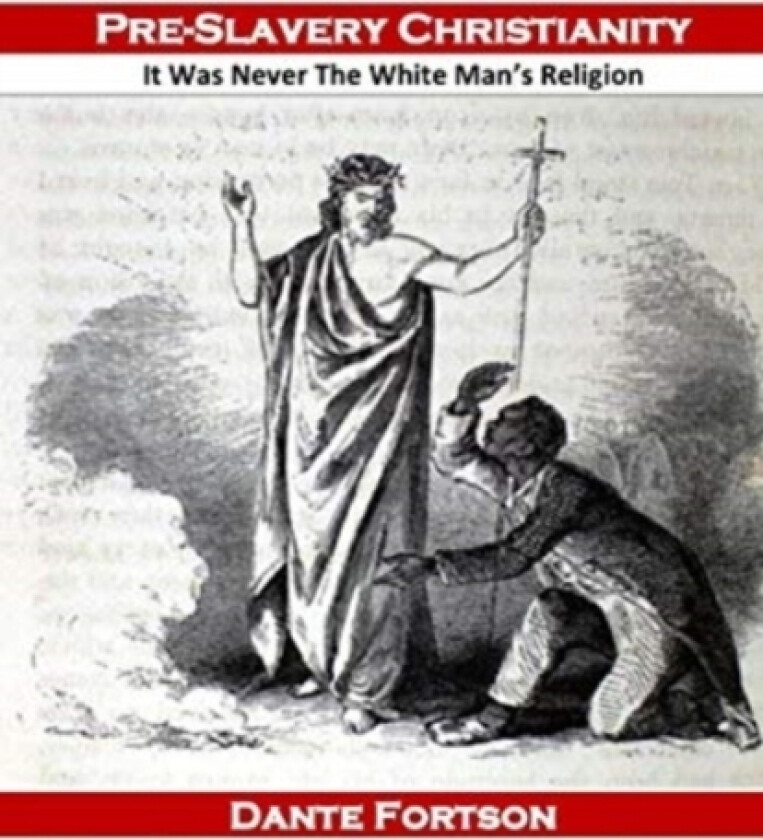 Pre-Slavery Christianity av Dante Fortson (Paperback)
