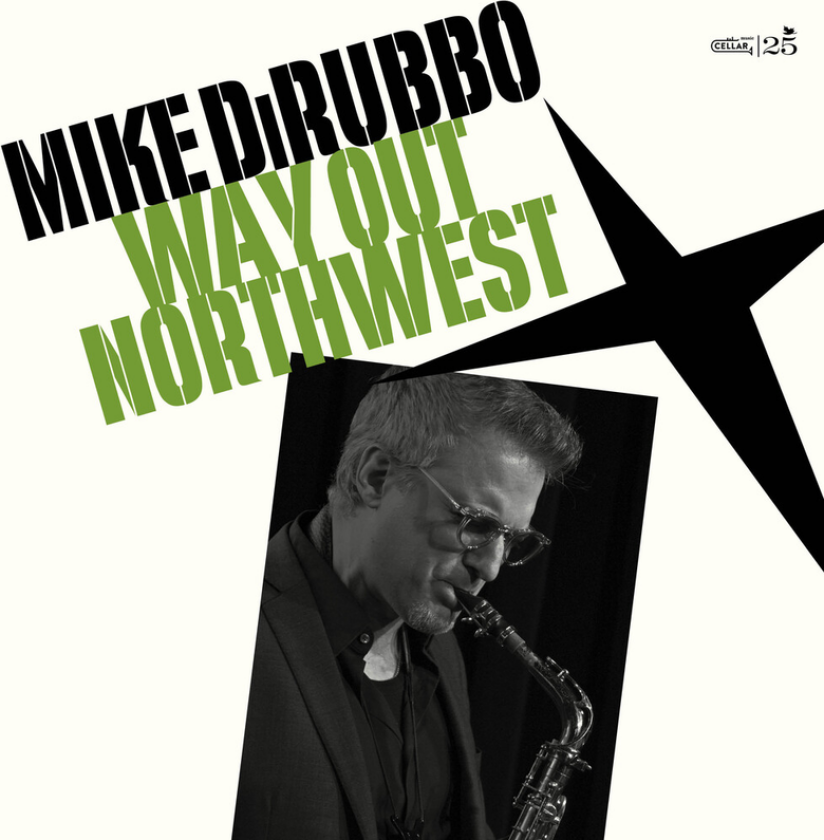 Mike DiRubbo Way Out Northwest CD