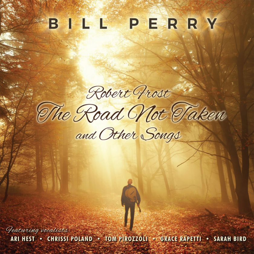 Bill Perry Robert Frost The Road Not Taken And Other Songs CD