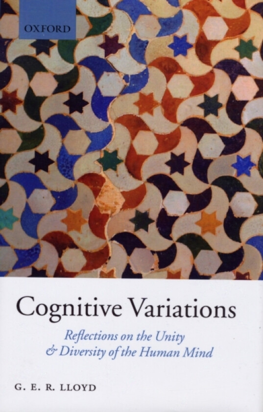 Cognitive Variations av Geoffrey Lloyd (Hardcover)