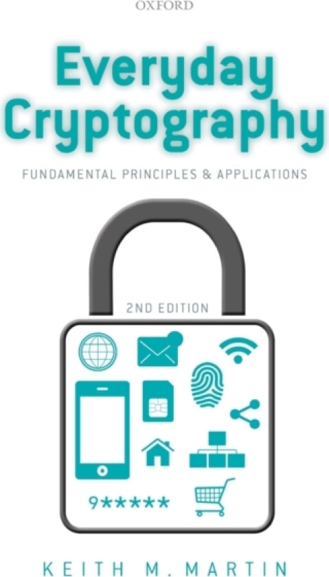 Everyday Cryptography av Keith Martin (Hardcover)