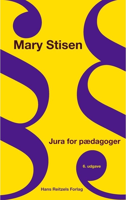 Juridikk for barnehagelærere/pedagoger | Mary Stisen | Språk: Dansk