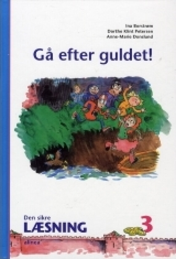 Sikker lesing 3, Gå etter gullet! 3. kl. | Dorthe Klint Pedersen, Ina Borstrøm, Anne-Marie Donslund | Språk: Dansk