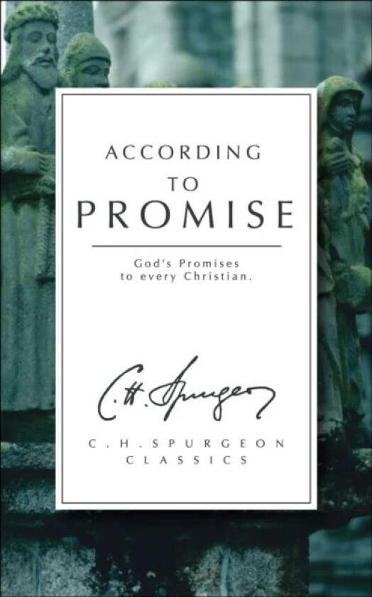 According to Promise av C. H. Spurgeon