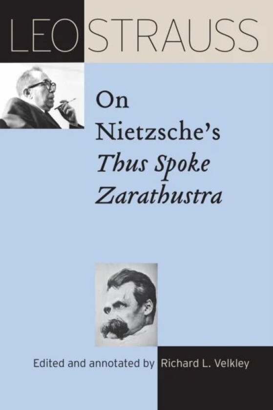 Leo Strauss on Nietzsche's "Thus Spoke Zarathustra" av Leo Strauss