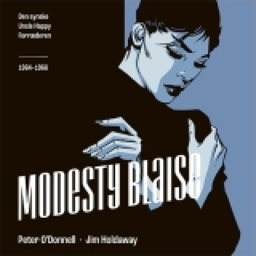 Modesty Blaise: 1964-1966 | Peter O'Donnell, Jim Holdaway | Språk: Dansk