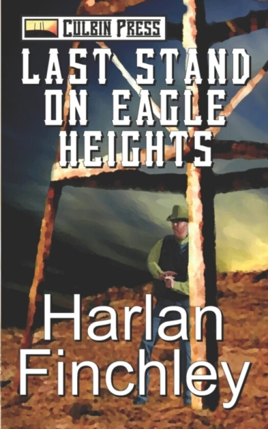 Last Stand on Eagle Heights av Harlan Finchley (Paperback)