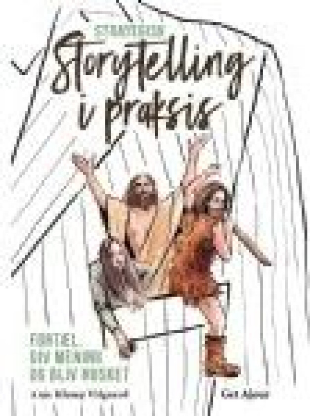 Strategisk storytelling i praksis Anja Klemp Vilgaard Språk: Dansk