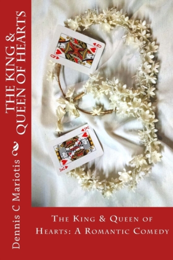 The King & Queen of Hearts av Dennis C Mariotis (Paperback)