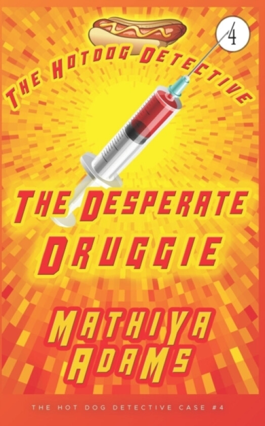 The Desperate Druggie av Mathiya Adams (Paperback)
