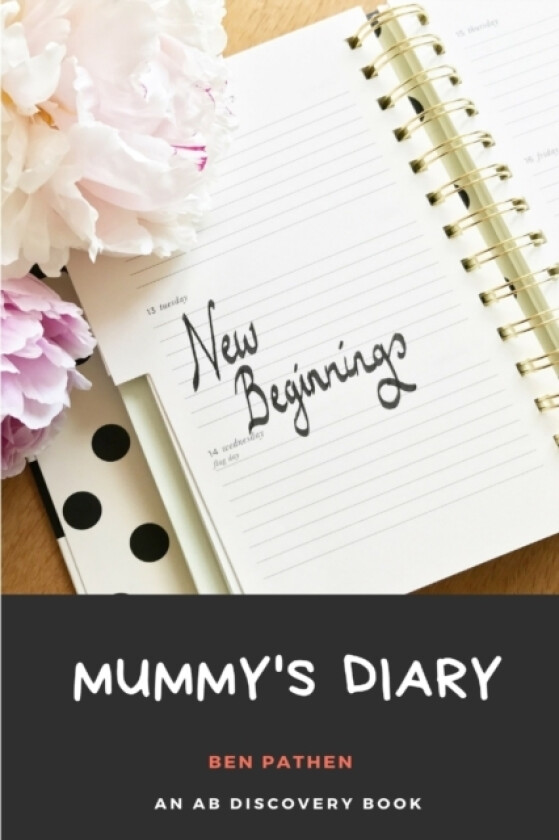 Mummy's Diary av Ben Pathen (Paperback)
