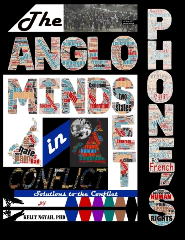 The Anglophone's Mindset in Conflict av Kelly Ngyah (Paperback)