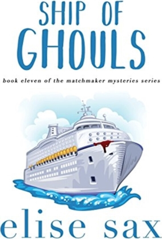 Ship of Ghouls av Elise Sax (Paperback)