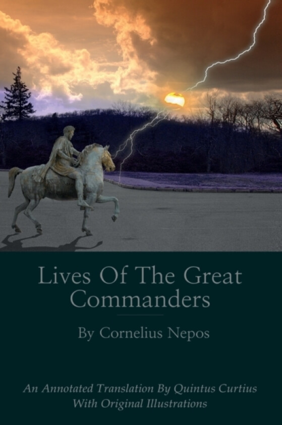 Lives of the Great Commanders av Quintus Curtius (Paperback)