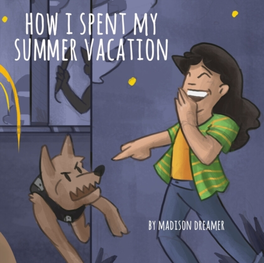 How I Spent My Summer Vacation av Jason Eaglespeaker, Madison Dreamer (Paperback)