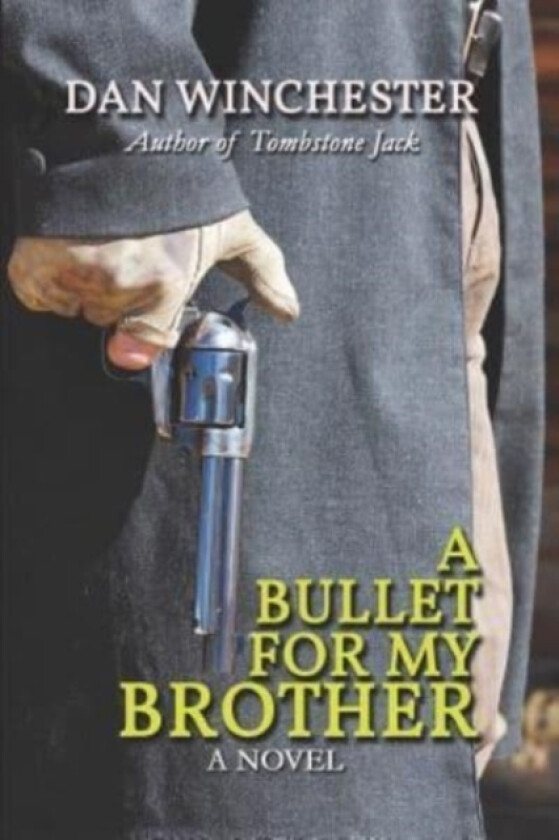 A Bullet for My Brother av Dan Winchester (Paperback)