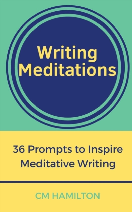 Writing Meditations av CM Hamilton (Paperback)